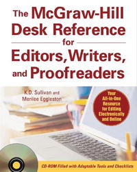 K. D. Sullivan, Merilee Eggleston - «The McGraw-Hill Desk Reference for Editors, Writers, and Proofreaders(with CD-ROM)»