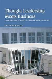 Peter Lorange - «Thought Leadership Meets Business: How business schools can become more successful»