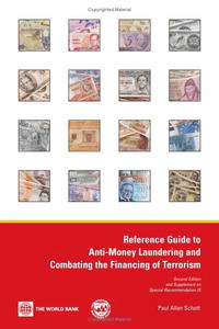 Paul Allan Schott - «Reference Guide to Anti-Money Laundering and Combating the Financing of Terrorism»