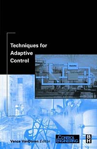 Vance J. Van Doren - «Techniques for Adaptive Control»
