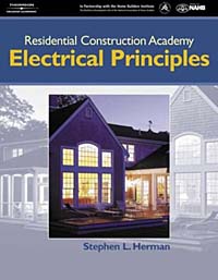 Stephen L. Herman - «Residential Construction Academy Electrical Principles»