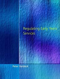 Peter Baldock - «Regulating Early Years Service»