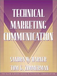Sandra Harner, Tom Zimmerman - «Technical Marketing Communication»