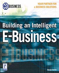 David Ferris, Larry Whipple, Larry C. Whipple - «Building an Intelligent E-Business»