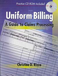 Christina D. Rizzo - «Uniform Billing: A Guide to Claims Processing»