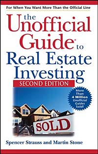 Spencer Strauss and Martin Stone - «The Unofficial Guide to Real Estate Investing»