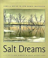 William deBuys, Joan Myers - «Salt Dreams: Land & Water in Low-Down California»