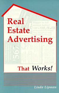 Linda Lipman - «Real Estate Advertising That Works!»