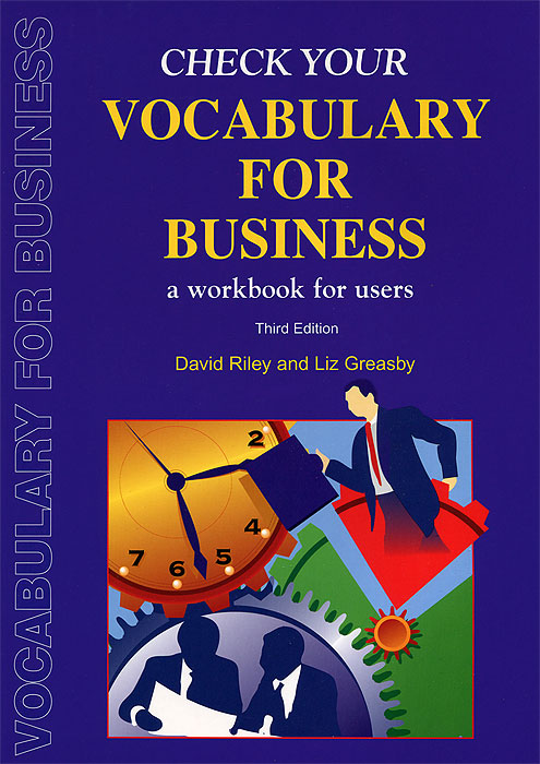 David Riley, Liz Greasby - «Check Your Vocabulary for Business»
