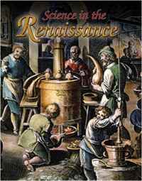 Science in the Renaissance (Renaissance World)