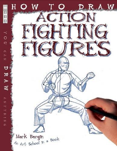 How to Draw Action Fighting Figures. Mark Bergin