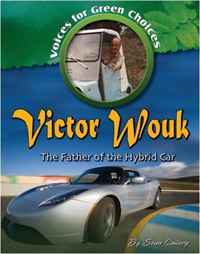 Sean Callery - «Victor Wouk: The Father of the Hybrid Car (Voices for Green Choices)»