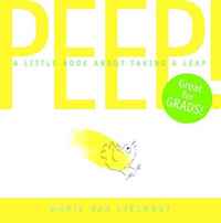 Maria van Lieshout - «Peep!: A Little Book About Taking a Leap»