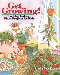 Lois Walker - «Get Growing!»