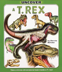 Dennis Schatz - «Uncover a T-Rex: An Uncover It Book»