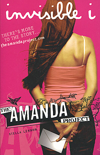 Stella Lennon - «The Amanda Project: Invisible I»