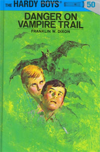 Franklin W. Dixon - «Danger on Vampire Trail (The Hardy Boys, No. 50)»