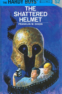 The Shattered Helmet (The Hardy Boys, No. 52)