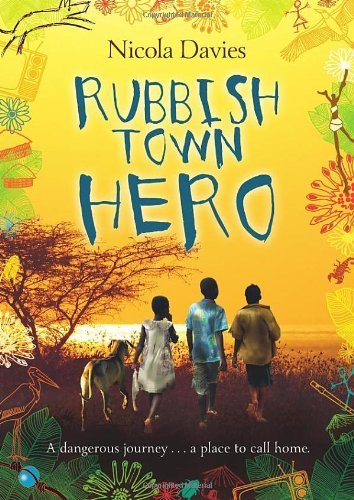 Nicola Davies - «Rubbish Town Hero. by Nicola Davies»
