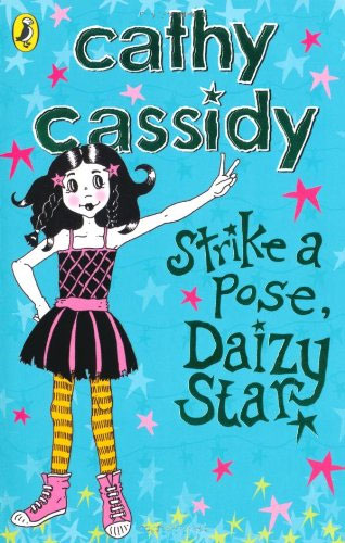 Cathy Cassidy - «Strike a Pose, Daizy Star»