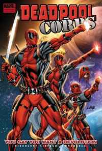 Deadpool Corps Vol. 2: You Say You Want A Revolution