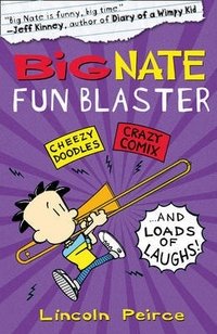 Lincoln Peirce - «Big Nate Fun Blaster»