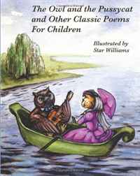 Star Williams - «The Owl and The Pussycat and Other Classic Poems for Children»