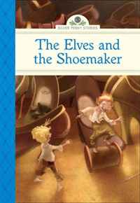 The Elves and the Shoemaker (Silver Penny Stories)