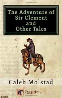 The Adventure of Sir Clement and Other Tales