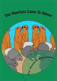 The Meerkats Come To Dinner (Volume 2)
