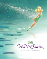 The Disney Fairies: World of Fairies: At the Dawn of Pixie Hollow