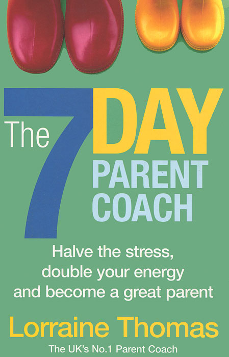 The 7 Day Parent Coach