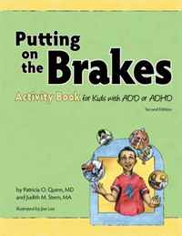 Patricia O. Quinn, Judith M. Stern - «Putting on the Brakes Activity Book for Kids With Add or ADHD»