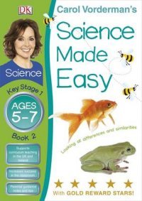 Science Made Easy: Book 2: Looking at Differences and Similarities