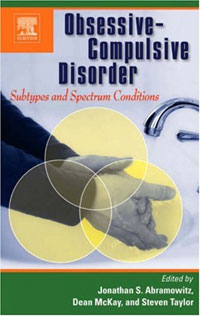 Jonathan S. Abramowitz - «Obsessive-Compulsive Disorder: Subtypes and Spectrum Conditions»