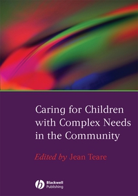Jean Teare - «Caring for Children with Complex Needs in the Community»