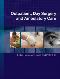 Lioba Howatson–Jones - «Outpatient, Day Surgery and Ambulatory Care»