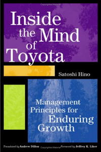 Satoshi Hino - «Inside the Mind of Toyota: Management Principles for Enduring Growth»