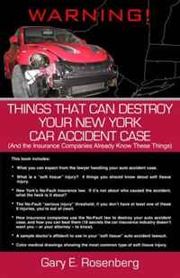 Gary E. Rosenberg - «Things That Can Destroy Your New York Car Accident Case»