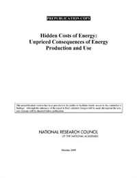Hidden Costs of Energy: Unpriced Consequences of Energy Production and Use