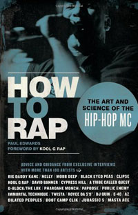 Paul Edwards - «How to Rap: The Art and Science of the Hip-Hop MC»