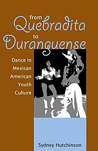 From Quebradita to Duranguense: Dance in Mexican American Youth Culture