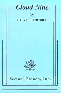 Caryl Churchill - «Cloud Nine (Acting Edition)»