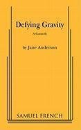 Jane Anderson - «Defying Gravity»