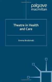 Emma Brodzinski - «Theatre in Health and Care»