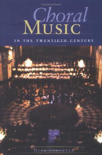 Nick Strimple - «Choral Music in the Twentieth Century»