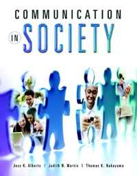 Jess K. Alberts, Thomas K. Nakayama, Judith N. Martin - «Communication in Society»