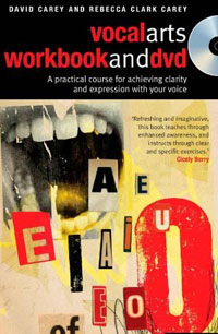 The Vocal Arts Workbook + DVD: A practical course for developing the expressive range of your voice