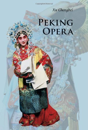 Chengbei Xu - «Peking Opera (Introductions to Chinese Culture)»