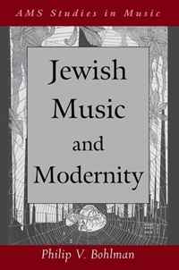 Jewish Music and Modernity (Ams Studies in Music)